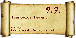 Ivanovics Ferenc névjegykártya